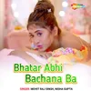 Bhatar Abhi Bachana Ba